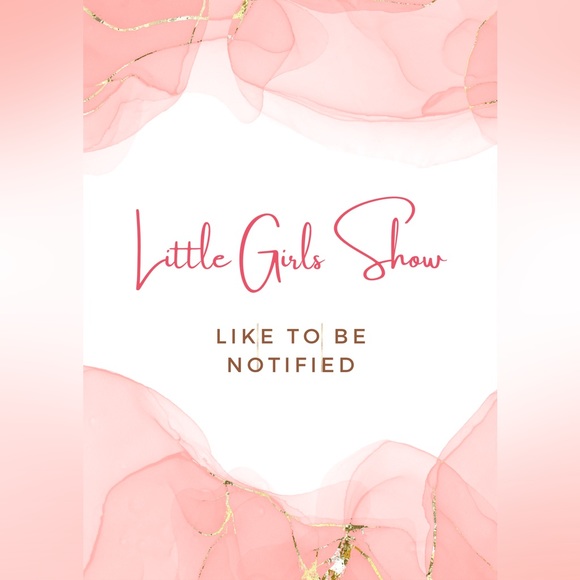 Other - Little Girls Show!
